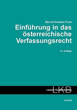 Einführung in das österreichische Verfassungsrecht (Leykam Kurzlehrbücher)