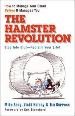 The Hamster Revolution: How to Manage Your Email Before It Manages You