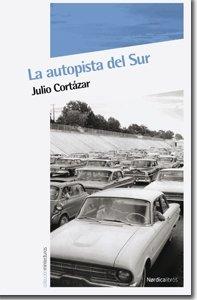 La autopista del sur (Minilecturas, Band 1)