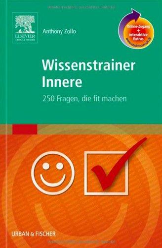 Wissenstrainer Innere mit StudentConsult-Zugang: 250 Fragen, die fit machen