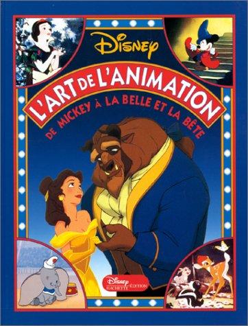 L'Art de l'animation : de Mickey à la Belle et la bête