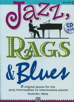 Jazz, Rags & Blues 2 (Buch & CD): 8 original Pieces for the early intermediate to intermediate Pianist