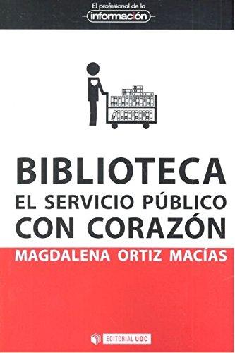 Biblioteca : el servicio público con corazón (EPI, Band 44)