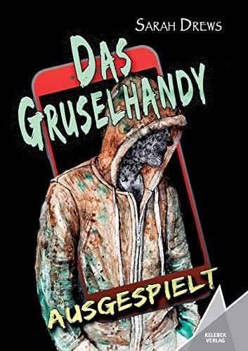 Das Gruselhandy: Ausgespielt