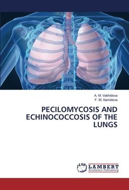 PECILOMYCOSIS AND ECHINOCOCCOSIS OF THE LUNGS