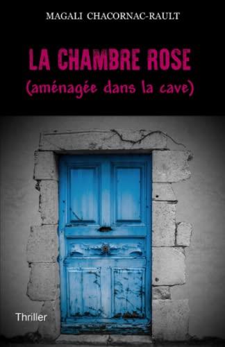 La chambre rose (aménagée dans la cave)