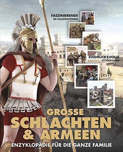 Große Schlachten & Armeen: Enzyklopädie für die ganze Familie