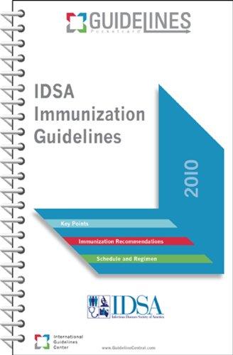 Idsa Immunization Guidelines Pocketcard: Infectious Diseases Society of America (Guidelines Pocketcards)