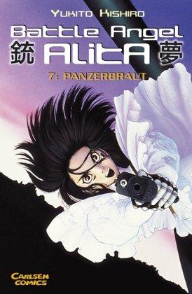 Battle Angel Alita, Taschenbuch-Ausg., Bd.7, Panzerbraut