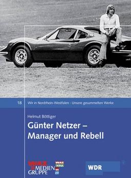 Günter Netzer - Manager und Rebell: Unsere gesammelten Werke