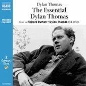 The Essential Dylan Thomas. Under Milk Wood,  Return Journey to Swansea