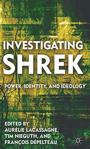 Investigating Shrek: Power, Identity, and Ideology