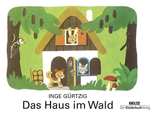 Das Haus im Wald: Vierfarbiges Pappbilderbuch