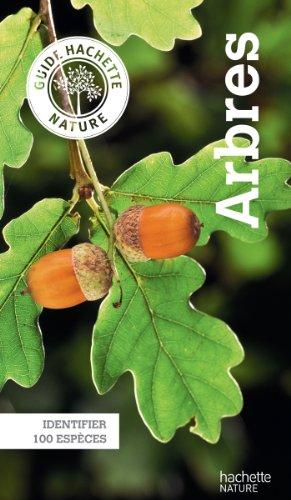 Arbres : identifier 100 espèces