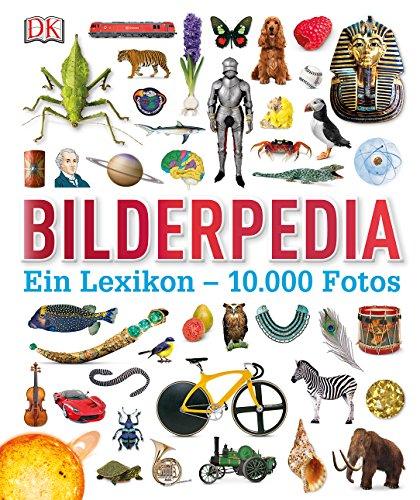 Bilderpedia: Ein Lexikon - 10.000 Fotos