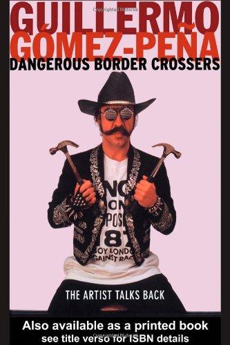 Dangerous Border Crossers: The Artist Talks Back