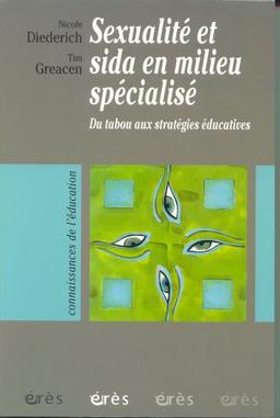 Sexualité et sida en milieu spécialisé : du tabou aux stratégies éducatives