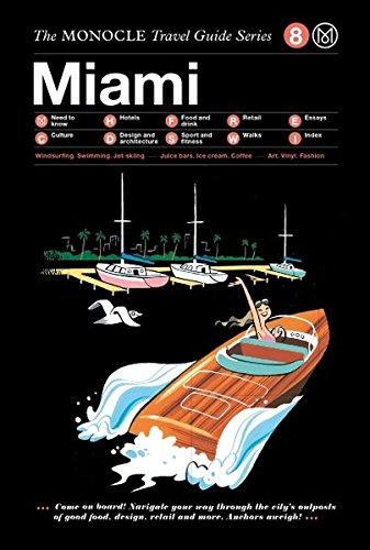 Miami: Monocle Travel Guide Series