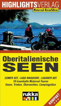 Oberitalienische Seen: Comer See, Lago Maggiore, Luganer See