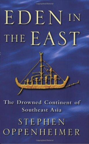 Eden in the East: The Drowned Continent of Southeast Asia