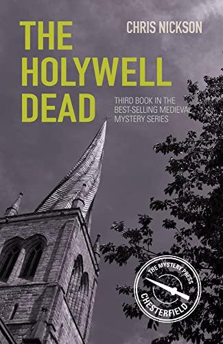 The Holywell Dead: John the Carpenter (Book 3) Volume 3 (Medieval Mysteries, Band 3)