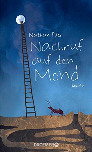 Nachruf auf den Mond: Roman