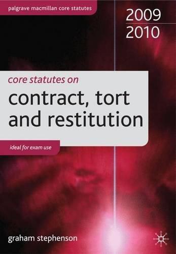 Core Statutes on Contract, Tort and Restitution (Palgrave Core Statutes)