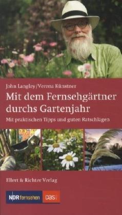 Mit dem Fernsehgärtner durchs Gartenjahr