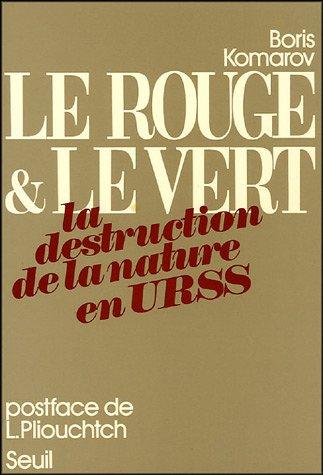 Le Rouge et le Vert : La Destruction de la nature en URSS