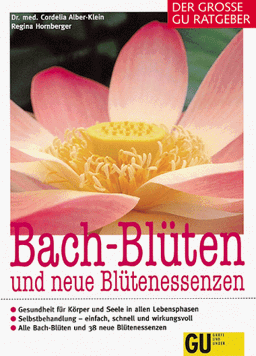 Bach- Blüten und neuen Blütenessenzen