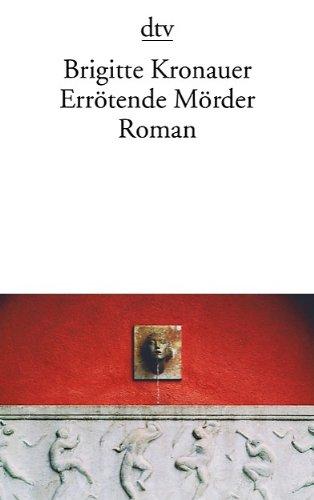 Errötende Mörder: Roman