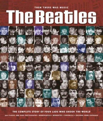 Beatles: The Complete Story of Four Lads Who Shook the World