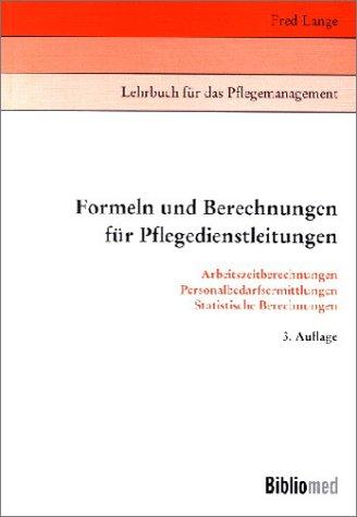 Formeln und Berechnungen für Pflegedienstleistungen