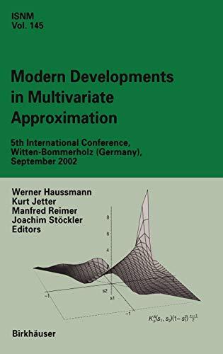 Modern Developments in Multivariate Approximation: 5th International Conference, Witten-Bommerholz (Germany), September 2002 (International Series of Numerical Mathematics, 145, Band 145)