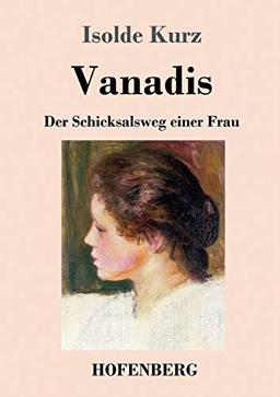 Vanadis: Der Schicksalsweg einer Frau