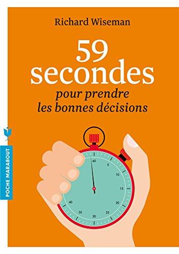 59 secondes pour prendre les bonnes décisions