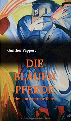 DIE BLAUEN PFERDE: Krimi um entartete Kunst