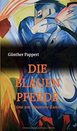 DIE BLAUEN PFERDE: Krimi um entartete Kunst