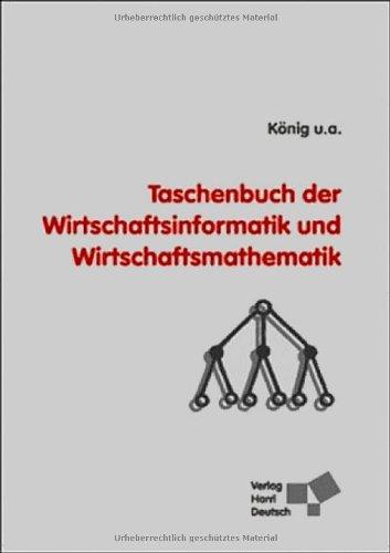 Taschenbuch der Wirtschaftsinformatik und Wirtschaftsmathematik