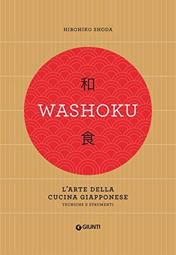 Washoku. L'arte della cucina giapponese