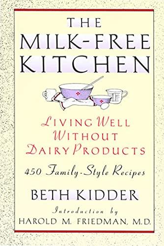 The Milk-Free Kitchen: Living Well Without Dairy Products