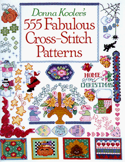 Donna Kooler's 555 Fabulous Cross-Stitch Patterns