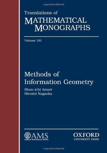 Methods of Information Geometry (Tanslations of Mathematical Monographs, Band 191)