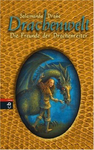 Drachenwelt - Die Freunde der Drachenreiter