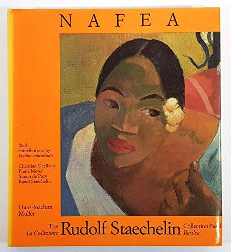 Nafea. The Rudolf Staechelin Collection Basel. La Collezione Rudolf Staechelin Basilea.