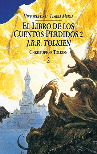 El libro de los cuentos perdidos II (Biblioteca J. R. R. Tolkien)