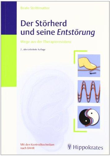 Der Störherd und seine Entstörung: Wege aus der Therapieresistenz