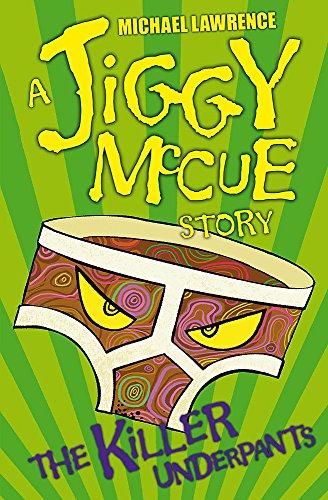 Jiggy McCue: The Killer Underpants