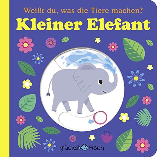 Glücksfisch: Weißt du, was die Tiere machen? Kleiner Elefant