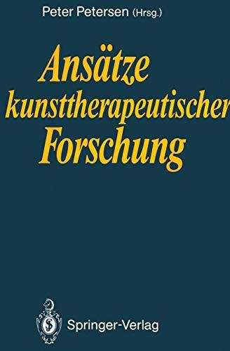 Ansätze kunsttherapeutischer Forschung (German Edition)